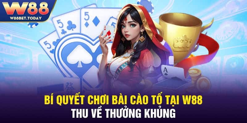 Bí quyết chơi bài cào tố thu về thưởng khủng