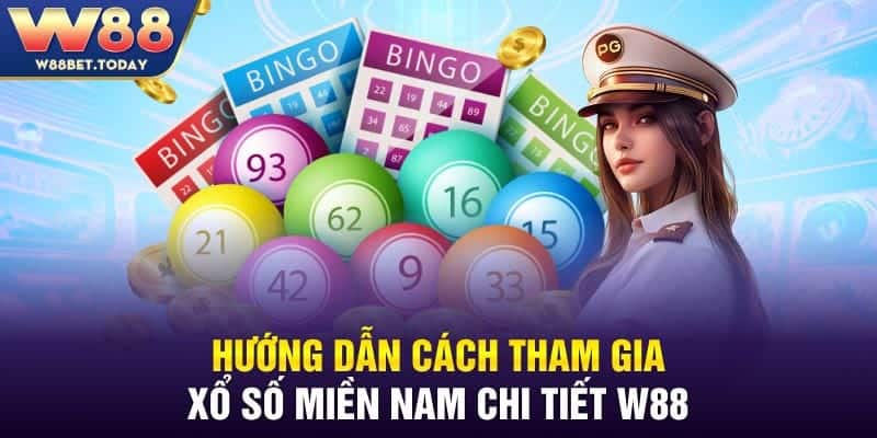 Hướng dẫn cách tham gia xổ số miền Nam chi tiết W88