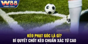Kèo Phạt Góc Là Gì? Bí Quyết Chốt Kèo Chuẩn Xác Từ Cao Thủ
