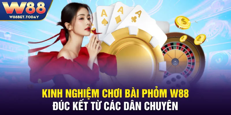 Kinh nghiệm chơi bài phỏm đúc kết từ các dân chuyên