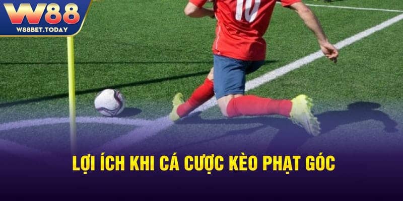 Lợi ích khi cá cược kèo phạt góc