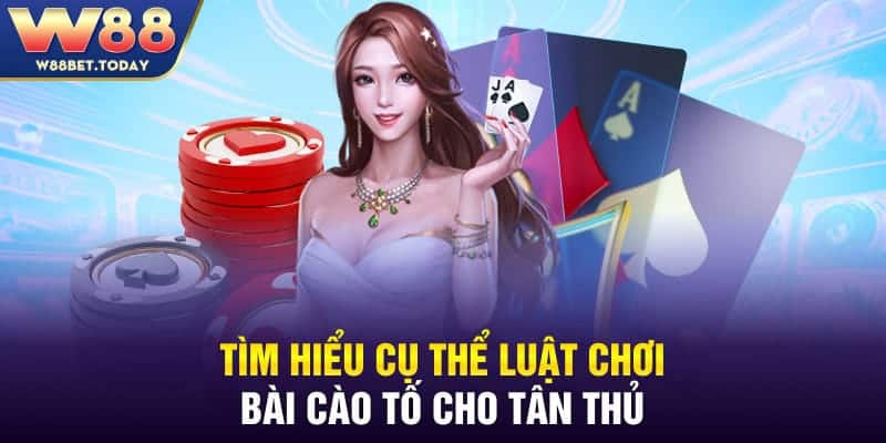 Tìm hiểu cụ thể luật chơi bài cào tố cho tân thủ