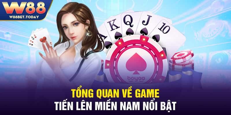 Tổng quan về game Tiến Lên Miền Nam nổi bật
