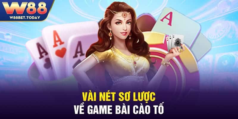 Vài nét sơ lược về game bài cào tố