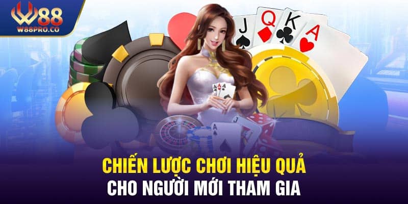 Chiến thuật chơi Poker hiệu quả cho người mới