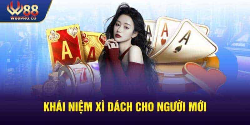 Khái Niệm Xì Dách Cho Người Mới