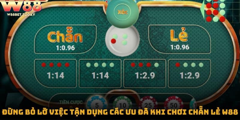 Đừng bỏ lỡ việc tận dụng các ưu đã khi chơi chẵn lẻ w88