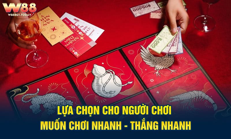 Lựa chọn cho người chơi muốn chơi nhanh - thắng nhanh